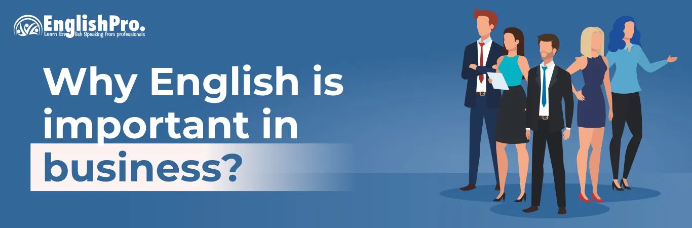 Why English is important in business?
